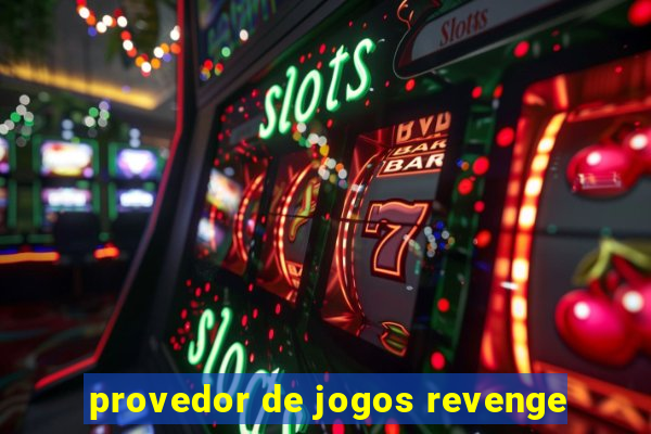 provedor de jogos revenge